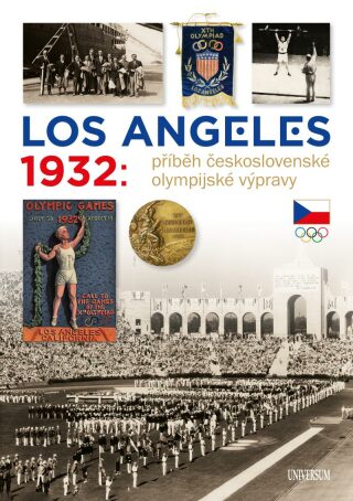 Los Angeles 1932: Příběh československé olympijské výpravy - Škoda Zdeněk