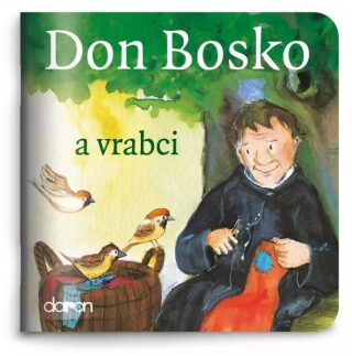 Don Bosko a vrabci - Moje malá knihovnička - neuveden