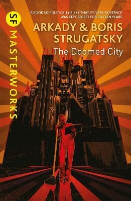The Doomed City - Boris Natanovič Strugackij,Arkadij Natanovič Strugackij