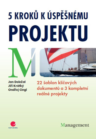 5 kroků k úspěšnému projektu - Jan Doležal,Jiří Krátký,Ondřej Cingl