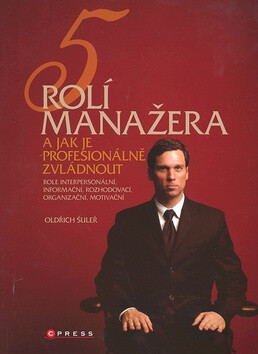 5 rolí manažera - Oldřich Šuleř