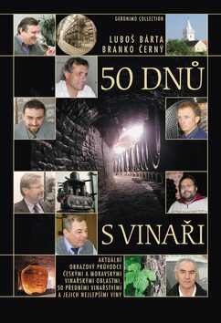 50 dnů s vinaři - Branko Černý,Luboš Bárta