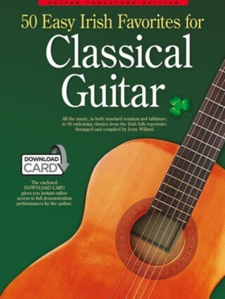 50 Easy Irish Favourites For Classical Guitar - 