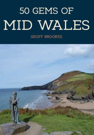 50 Gems of Mid Wales - Geoff Brookes