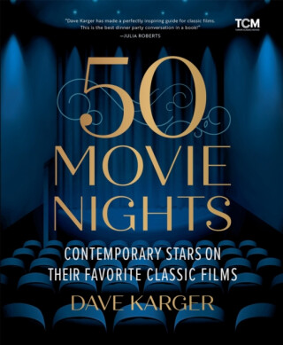 50 Movie Nights - Dave Karger
