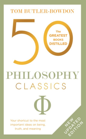 50 Philosophy Classics - Tom Butler-Bowdon