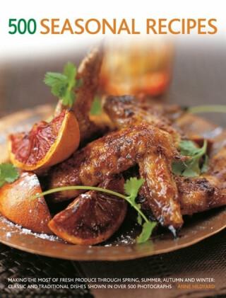 500 Seasonal Recipes - Ann Kay