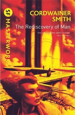 The Rediscovery of Man - Cordwainer Smith