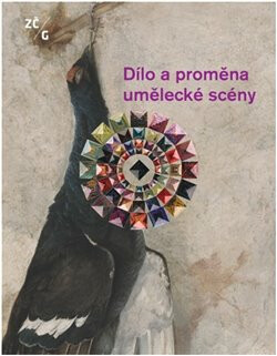 Dílo a proměna umělecké scény - 