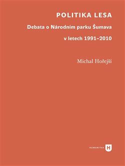 Politika lesa - Michal Hořejší