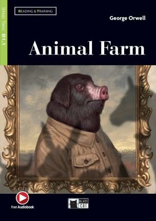 Reading & Training Life Skills B1. Animal Farm - George Orwell