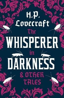 The Whisperer in Darkness and Other Tales - Howard P. Lovecraft