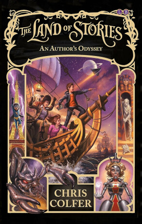 The Land of Stories - An Author's Odyssey - Chris Colfer