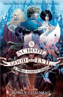 A World Without Princes (The School for Good and Evil, Book 2) (Defekt) - Soman Chainani