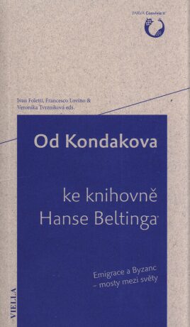 Od Kondakova ke knihovně Hanse Beltinga - Ivan Foletti