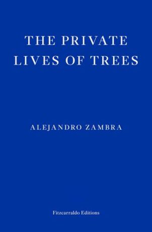 The Private Lives of Trees (Defekt) - Alejandro Zambra