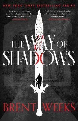 The Way Of Shadows: Book 1 of the Night Angel - Brent Weeks