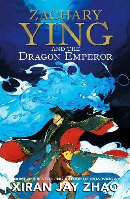Zachary Ying and the Dragon Emperor - Xiran Jay Zhao