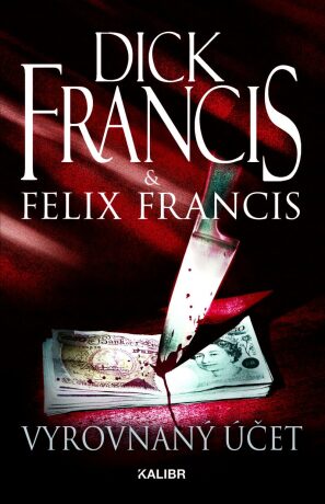 Vyrovnaný účet (Defekt) - Felix Francis,Dick Francis