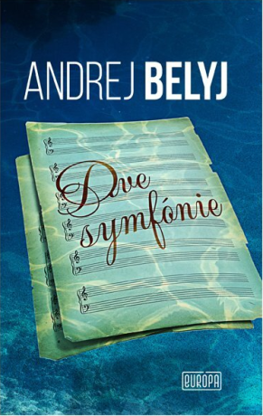 Dve symfónie - Andrej Belyj