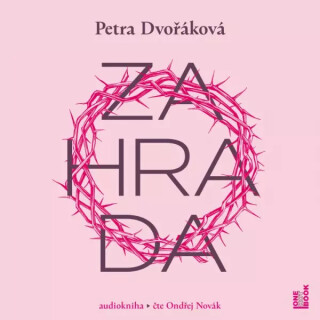 Zahrada - Petra Dvořáková