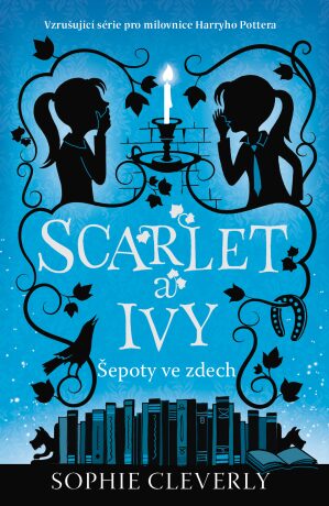 Scarlet a Ivy 2 - Šepoty ve zdech (Defekt) - Sophie Cleverly