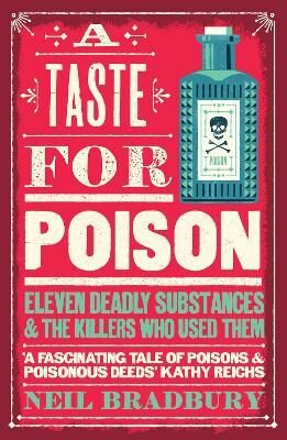 A Taste for Poison - Neil Bradbury