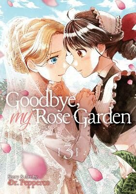 Goodbye, My Rose Garden 3 - Dr. Pepperco