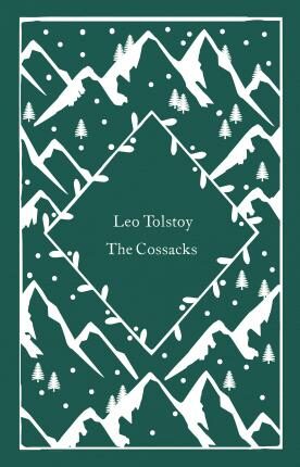 The Cossacks - Lev Nikolajevič Tolstoj