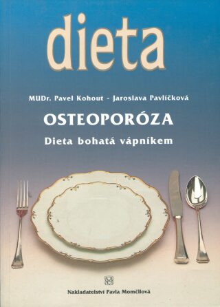 Osteoporóza - MUDr. Pavel Kohout,Jaroslava Pavlíčková