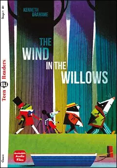 Teen Eli Readers 1/A1: The Wind in the Willows + Downloadable Audio - Kenneth Grahame