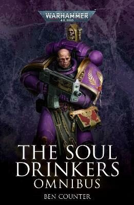 The Soul Drinkers Omnibus - Ben Counter