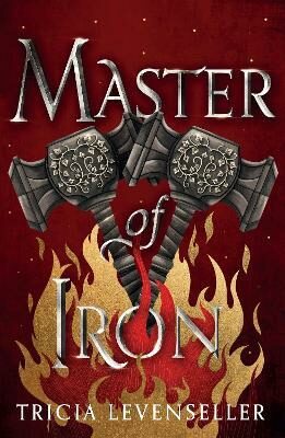 Master of Iron - Tricia Levensellerová