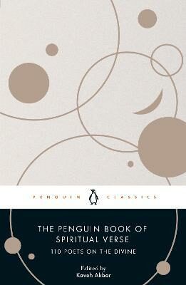 The Penguin Book of Spiritual Verse - Kaveh Akbar