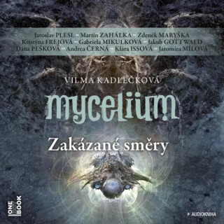 Mycelium 7: Zakázané směry - Vilma Kadlečková