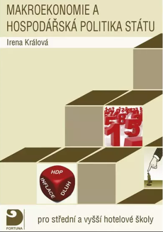 Makroekonomie a hospodářská politika - Irena Králová