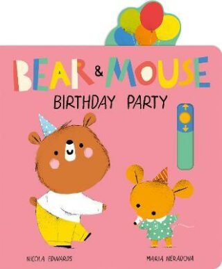 Bear and Mouse Birthday Party - Mária Nerádová