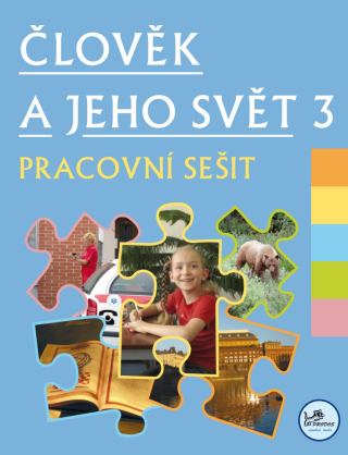 Člověk a jeho svět 3 – Pracovní sešit - 
