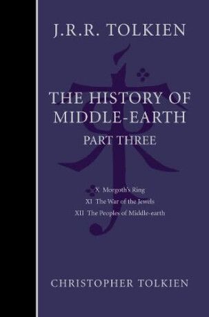 The History of Middle-earth: Part 3 - J. R. R. Tolkien