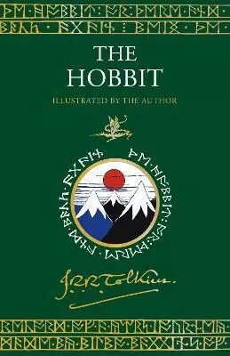 The Hobbit: Illustrated by the Author - J. R. R. Tolkien