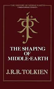 Shaping of Middle Earth - J. R. R. Tolkien