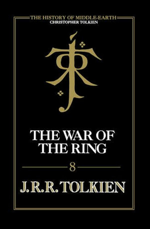 War Of the Ring - J. R. R. Tolkien