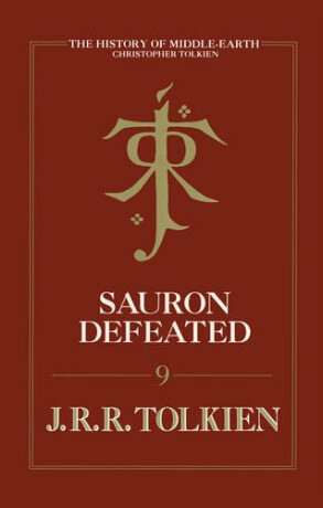 Sauron Defeated - J. R. R. Tolkien