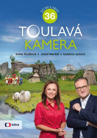 Toulavá kamera 36 - Iveta Toušlová,Josef Maršál