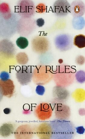 The Forty Rules of Love - Elif Shafaková