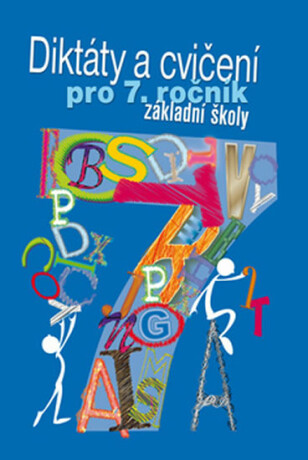 Diktáty a cvičení pro 7. ročník základní školy - Čvančarová Hana Mgr.