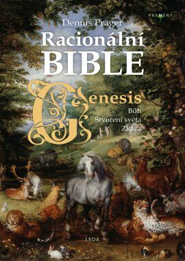 Racionální Bible Genesis - Dennis Prager