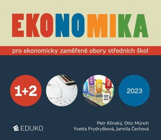 Ekonomika 1+2 pro ekonomicky zaměřené obory SŠ (DOPRODEJ) - Otto Münch,Petr Klínský,Yvetta Frydryšková,Jarmila Čechová