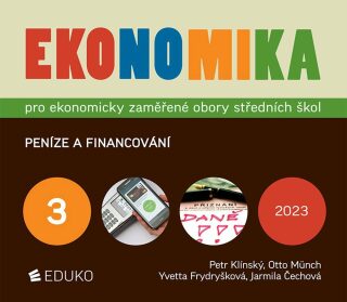 Ekonomika 3 pro ekonomicky zaměřené obory SŠ (DOPRODEJ) - Otto Münch,Petr Klínský,Yvetta Frydryšková,Jarmila Čechová