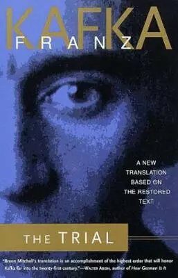 The Trial: A New Translation Based on the Restored Text - Franz Kafka